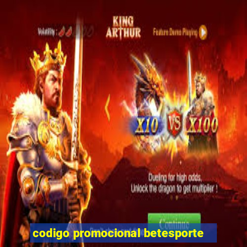 codigo promocional betesporte